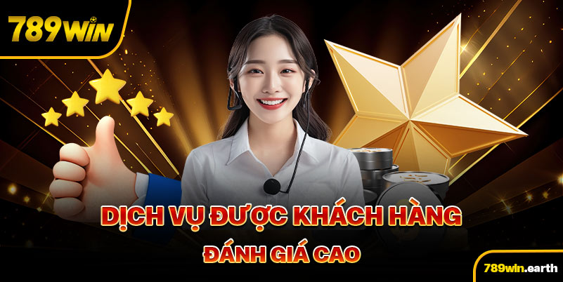 Dịch vụ được khách hàng đánh giá cao