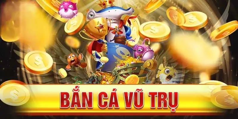 Giới thiệu game bắn cá vũ trụ